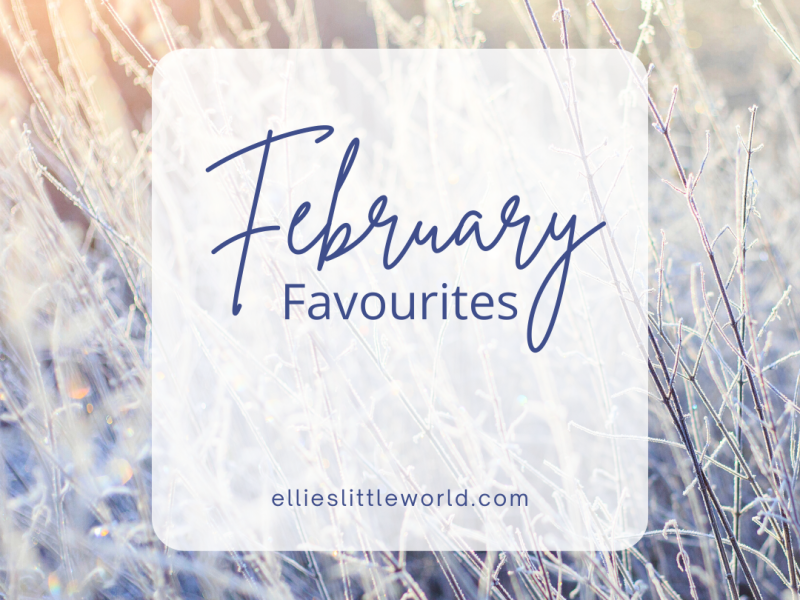 February Favourites (ad)